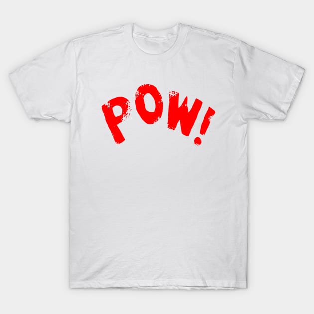 Pow! Comic T-Shirt by ChrisShotFirst